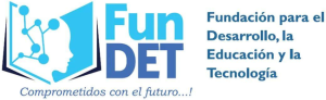 FunDET — Fundación para el Desarrollo, la Educación y la Tecnología